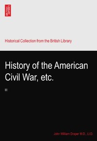 History of the American Civil War, etc.: III