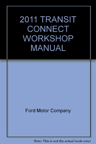2011 TRANSIT CONNECT WORKSHOP MANUAL