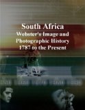 South Africa: Webster's Image and Photographic History, 1787 to the Present