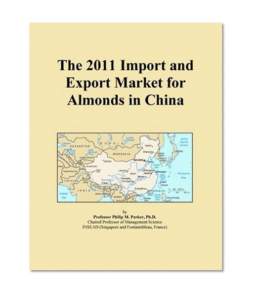 The 2011 Import and Export Market for Almonds in China