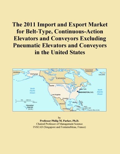 The 2011 Import and Export Market for Belt-Type, Continuous-Action Elevators and Conveyors Excluding Pneumatic Elevators and Conveyors in the United States