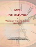 Inter-Parliamentary: Webster's Timeline History, 1869 - 2007