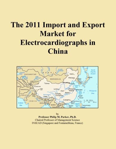 The 2011 Import and Export Market for Electrocardiographs in China