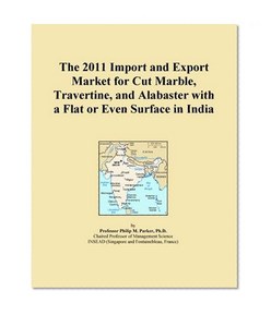 The 2011 Import and Export Market for Cut Marble, Travertine, and Alabaster with a Flat or Even Surface in India