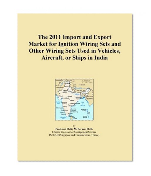 The 2011 Import and Export Market for Ignition Wiring Sets and Other Wiring Sets Used in Vehicles, Aircraft, or Ships in India