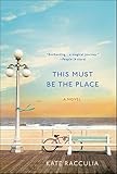 This Must Be the Place: A Novel