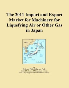 The 2011 Import and Export Market for Machinery for Liquefying Air or Other Gas in Japan