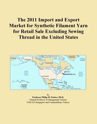 The 2011 Import and Export Market for Synthetic Filament Yarn for Retail Sale Excluding Sewing Thread in the United States