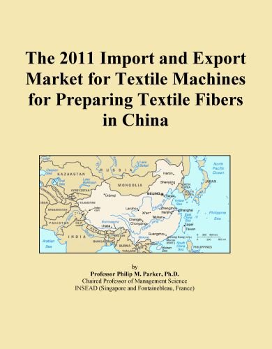 The 2011 Import and Export Market for Textile Machines for Preparing Textile Fibers in China