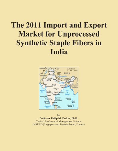 The 2011 Import and Export Market for Unprocessed Synthetic Staple Fibers in India