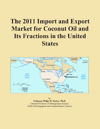 The 2011 Import and Export Market for Coconut Oil and Its Fractions in the United States