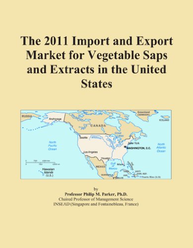 The 2011 Import and Export Market for Vegetable Saps and Extracts in the United States