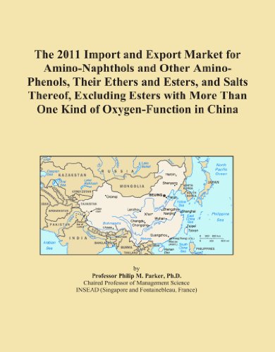 The 2011 Import and Export Market for Amino-Naphthols and Other Amino-Phenols, Their Ethers and Esters, and Salts Thereof, Excluding Esters with More Than One Kind of Oxygen-Function in China