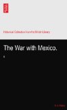 The War with Mexico.: II