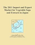 The 2011 Import and Export Market for Vegetable Saps and Extracts in Japan