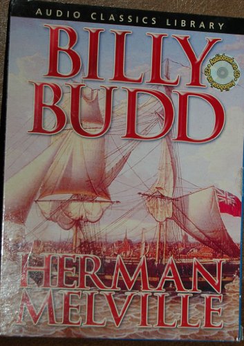 Billy Budd by Herman Melville Audiobook CD Audio Classics Library read by John Hedigan (Billy Budd by Herman Melville Audiobook, Billy Budd)