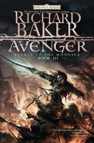 Avenger: Blades of the Moonsea (Book 3, Blades of Moonsea) - By Richard Baker