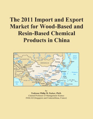 The 2011 Import and Export Market for Wood-Based and Resin-Based Chemical Products in China