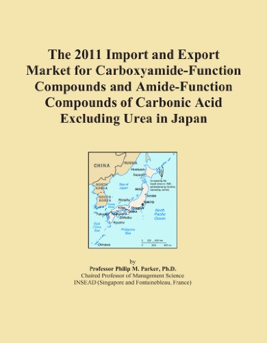 The 2011 Import and Export Market for Carboxyamide-Function Compounds and Amide-Function Compounds of Carbonic Acid Excluding Urea in Japan