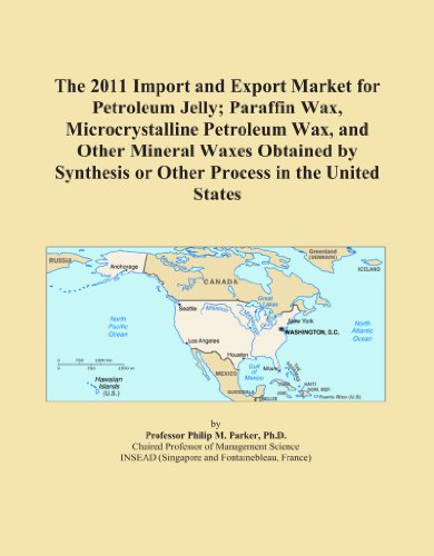 The 2011 Import and Export Market for Petroleum Jelly; Paraffin Wax, Microcrystalline Petroleum Wax, and Other Mineral Waxes Obtained by Synthesis or Other Process in the United States
