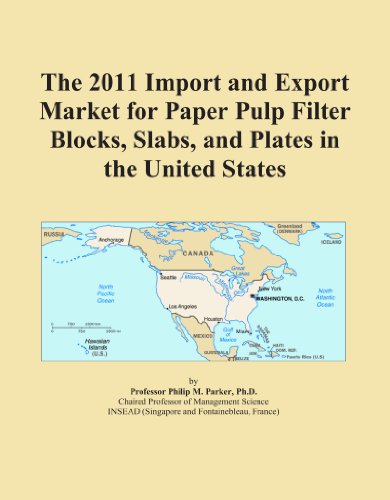 The 2011 Import and Export Market for Paper Pulp Filter Blocks, Slabs, and Plates in the United States