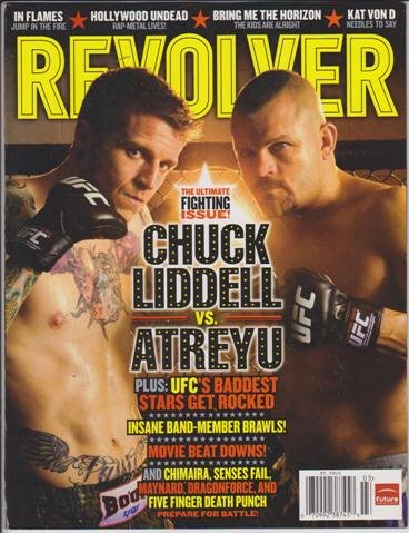 Revolver Magazine (March 2009) (The Ultimate Fighting issue! Chuck Liddell vs Atreyu; Insane Band-Member Brawls; In Flames; Hollywood Undead; Dragonforce)