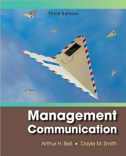 Management Communication (text only) 3rd (Third) edition by A. H. Bellby D. M. Smith