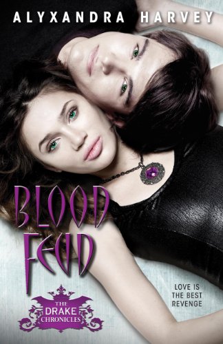 Blood Feud (The Drake Chronicles Book 2)