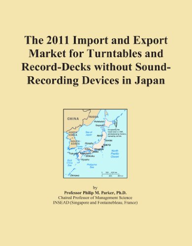 The 2011 Import and Export Market for Turntables and Record-Decks without Sound-Recording Devices in Japan