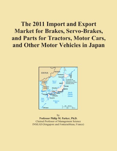 The 2011 Import and Export Market for Brakes, Servo-Brakes, and Parts for Tractors, Motor Cars, and Other Motor Vehicles in Japan