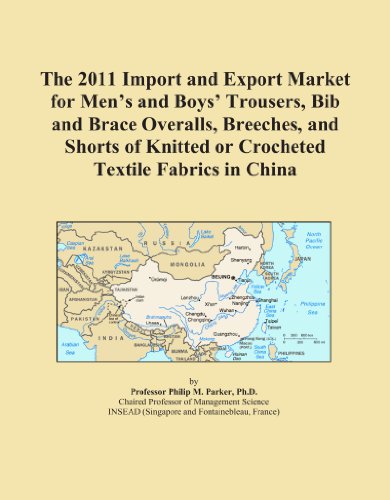 The 2011 Import and Export Market for Men's and Boys' Trousers, Bib and Brace Overalls, Breeches, and Shorts of Knitted or Crocheted Textile Fabrics in China