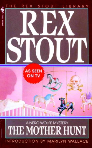 The Mother Hunt (A Nero Wolfe Mystery Book 38)