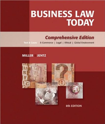 R.L. Miller's,G. A.Jentz's Business Law Today 8th(eighth) edition (Business Law Today: Comprehensive (Hardcover))(2009)
