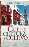 Culto, cultura y cultivo: Apuntes teológicos en torno a las culturas