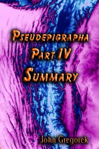 Summary Pseudepigrapha (part 4)