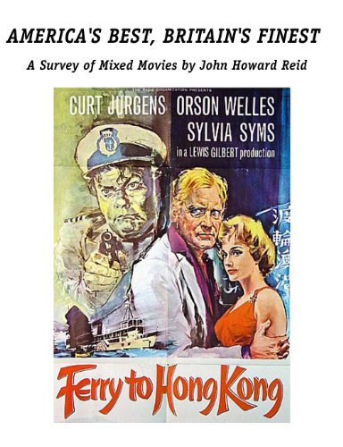 America's Best, Britain's Finest: A Survey of Mixed Movies (Hollywood Classics)