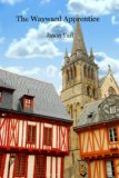 The Wayward Apprentice (A Stephen Attebrook mystery Book 1)