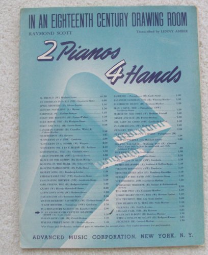 In An Eighteenth Century Drawing Room - Arranged for 2 Pianos 4 Hands by Lenny Amber