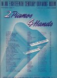 In An Eighteenth Century Drawing Room - Arranged for 2 Pianos 4 Hands by Lenny Amber