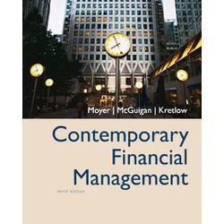 Contemporary Financial Management By Moyer, McGuigan, & Kretlow (10th, Tenth Edition)