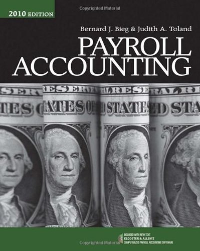 Payroll Accounting 2010 Solution Manual, Delivered by Email
