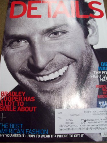 Details June/July 2010 Bradley Cooper Diet Wars Inside the World of Gay Exorcism The Secret Parties of the Wealthy The Best American Fashion