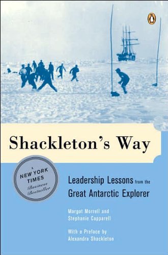 Shackleton's Way (text only) First Edition Thus edition by M. MorrellQs by S. Capparell