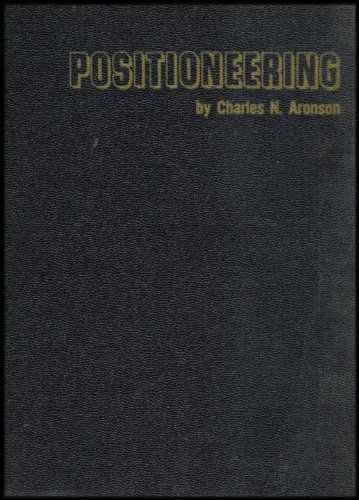 Positioneering (Engineering Science of Positioning Workpieces - Weldments - So That Production and Quality Is Improved) 1st Ed.