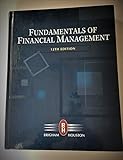 E. F. Brigham's,J. F. Houston's 12th(twelfth) edition (Fundamentals of Financial Management (with Thomson ONE - Business School Edition) (Hardcover))(2009)