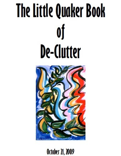 The Little Quaker Book of De-Clutter