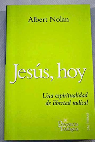 JESUS, HOY una espiritualidad de libertad radical