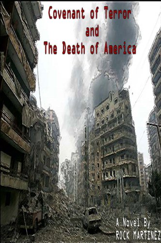 COVENANT OF TERROR and THE DEATH OF AMERICA