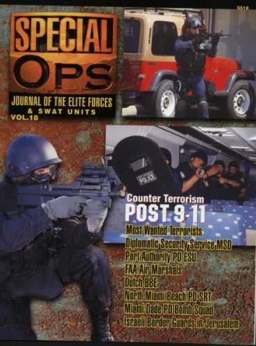 Concord Publications Special Ops Journal #18 Most Wanted Terrorists Diplomatic Security Sevice MSD Port Authority PD ESU FAA Air Marshals Dutch BBE North Miami Beach PD SRT Miami -Dade PD Bomb Squad Israeli Border Guards in Jerusalem