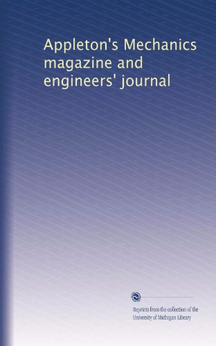 Appleton's Mechanics magazine and engineers' journal